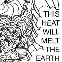 Noveller : This Heat Will Melt the Earth
